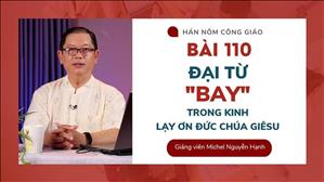Bài 110: Đại từ "Bay" | Hán - Nôm Công giáo