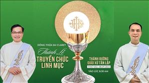 Thánh lễ Truyền chức linh mục dòng Thừa Sai Claret | 8:30 Ngày 8-9-2023 | Gx. Tân Lập