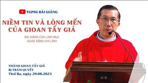 Niềm tin và lòng mến của Gioan Tẩy Giả - Lm Giuse Đặng Chí Lĩnh | Thánh Gioan Tẩy Giả bị trảm quyết
