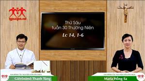 Gia đình cầu nguyện với Lời Chúa ngày 30-10-2020: thứ Sáu tuần 30 mùa Thường niên (Lc 14, 1-6)