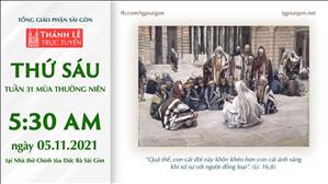 TGP Sài Gòn trực tuyến 5-11-2021: Thứ Sáu tuần 31 TN lúc 5:30 tại Nhà thờ Chính tòa Đức Bà