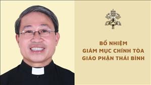Bổ nhiệm Giám mục giáo phận Thái Bình