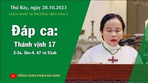 Đáp ca: Tv 17, 2-3a. 3bc-4. 47 và 51ab - CN 30 TN năm A