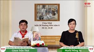 Gia đình cầu nguyện với Lời Chúa: Chúa nhật 30 Thường niên năm A (Mt 22, 34-40)