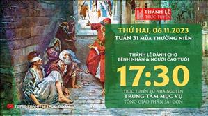 Thánh lễ trực tuyến | 17:30 | Thứ Hai Tuần 31 Mùa Thường Niên | Ngày 6-11-2023 | TTMV TGPSG