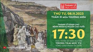 Thánh lễ trực tuyến | 17:30 | Thứ Tư Tuần 31 Mùa Thường Niên | Ngày 8-11-2023 | TTMV TGPSG