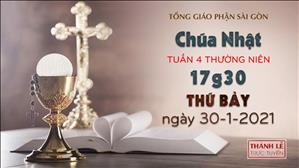 TGP Sài Gòn - Thánh lễ trực tuyến ngày 30-1-2021: Chúa nhật 4 mùa Thường niên năm B lúc 17:30
