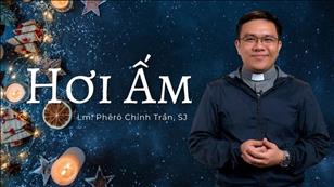Hơi ấm - Lm. Phêrô Chỉnh Trần, S.J.