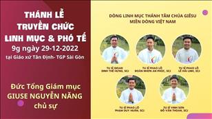 Thánh lễ Truyền chức Linh mục & Phó tế Dòng Linh mục Thánh Tâm Chúa Giêsu ngày 29-12-2022