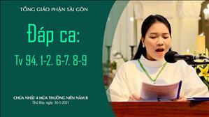 CN 4 TN B - Đáp ca: Tv 94, 1-2. 6-7. 8-9