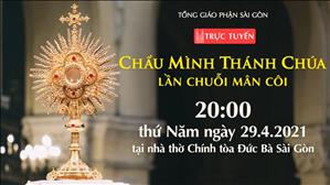 TGP Sài Gòn trực tuyến Chầu Thánh Thể 29-4-2021: Lần chuỗi Mân Côi lúc 20:00 tại Nhà thờ Chính tòa Đức Bà