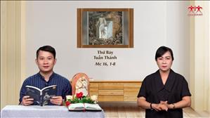Mừng Vui Lên - Thứ Bảy tuần thánh (Mc 16, 1-8)