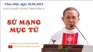 Sứ mạng mục tử - Lm Giuse Vũ Hữu Hiền | CN 4 PS năm A