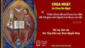 Suy niệm Lời Chúa: Chúa nhật lễ Chúa Ba Ngôi năm A - Đức TGM Giuse Nguyễn Năng