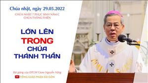TGPSG Bài giảng ngày 29-5-2022: Thánh lễ ban Bí tích Thêm Sức lúc 17:30 tại Nhà thờ Chính tòa Đức Bà