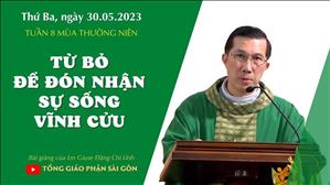 Từ bỏ để đón nhận sự sống vĩnh cửu - Lm Giuse Đặng Chí Lĩnh | Thứ Ba tuần 8 TN