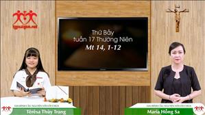Gia đình cầu nguyện với Lời Chúa: Thứ Bảy tuần 17 Thường Niên (Mt 14, 1-12)
