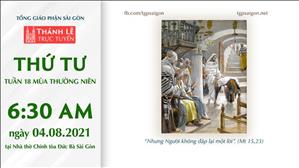 TGP Sài Gòn trực tuyến 4-8-2021: Thứ Tư tuần 18 TN lúc 6:30 tại Nhà thờ Chính tòa Đức Bà