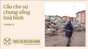 Cho sự chung sống hoà bình – Video của Đức Giáo Hoàng – Tháng 8.2025