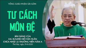 CN 22 TN A - Bài giảng: Tư cách môn đệ