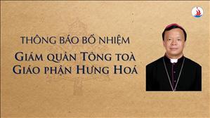 Thông báo: Bổ nhiệm Giám quản Tông tòa Giáo phận Hưng Hóa