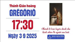 Thứ Tư tuần 22 thường niên | 17:30 Ngày 3-9-2025 | TTMV TGPSG