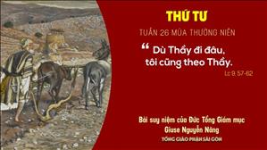 TGP Sài Gòn: Suy niệm Tin mừng ngày 30-9-2020: thứ Tư tuần 26 mùa Thường niên - ĐTGM Giuse Nguyễn Năng