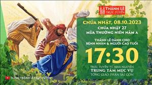 Thánh lễ trực tuyến | 17:30 | Chúa nhật 27 mùa Thường niên năm A | Ngày 8-10-2023 | TTMV TGPSG