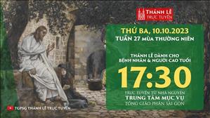 Thánh lễ trực tuyến | 17:30 | Thứ Ba Tuần 27 Mùa Thường Niên | Ngày 10-10-2023 | TTMV TGPSG