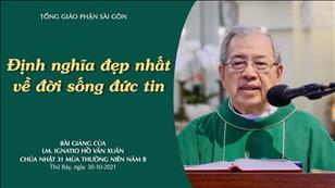Chúa nhật 31 TN năm B - Định nghĩa đẹp nhất về đời sống đức tin
