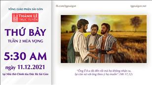 TGP Sài Gòn trực tuyến 11-12-2021: Thứ Bảy tuần 2 MV lúc 5:30 tại Nhà thờ Chính tòa Đức Bà