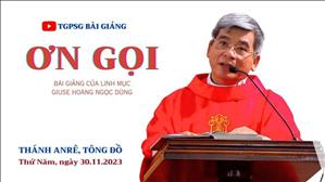 Ơn gọi - Lm Giuse Hoàng Ngọc Dũng | Thánh Anrê, Tông đồ