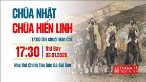 Chúa nhật Chúa Hiển Linh | 17:30 thứ Bảy 3-1-2026 | Nhà thờ Đức Bà
