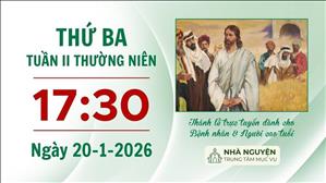 Thứ Ba tuần II Thường niên | 17:30 ngày 20-1-2026 | Trung tâm Mục vụ TGP Sài Gòn
