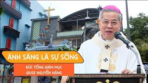 Ánh sáng là sự sống - ĐTGM Giuse Nguyễn Năng | Ngày 25.12.2025