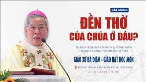 Đền thờ của Chúa ở đâu? - Đức TGM Giuse Nguyễn Năng