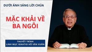 Bài 16: Mặc khải về BA NGÔI | Dưới ánh sáng Lời Chúa