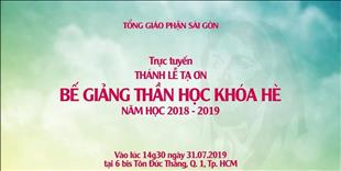 Thánh lễ Tạ ơn Bế giảng khóa Thần học Hè (2018-2019) - trực tuyến