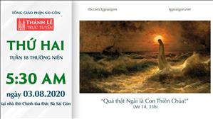 TPGSG trực tuyến: Thánh lễ thứ Hai tuần 18 Thường niên lúc 5g30 ngày 03-08-2020 tại nhà thờ Đức Bà Sài Gòn