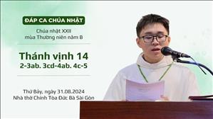 Đáp ca: Tv 14, 2-3ab. 3cd-4ab. 4c-5 - CN XXII TN năm B