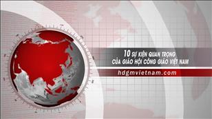10 Sự kiện quan trọng năm 2019 của Giáo Hội Công Giáo Việt Nam