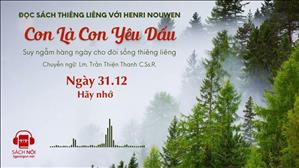 Ngày 31/12: Hãy nhớ | Con là Con yêu dấu